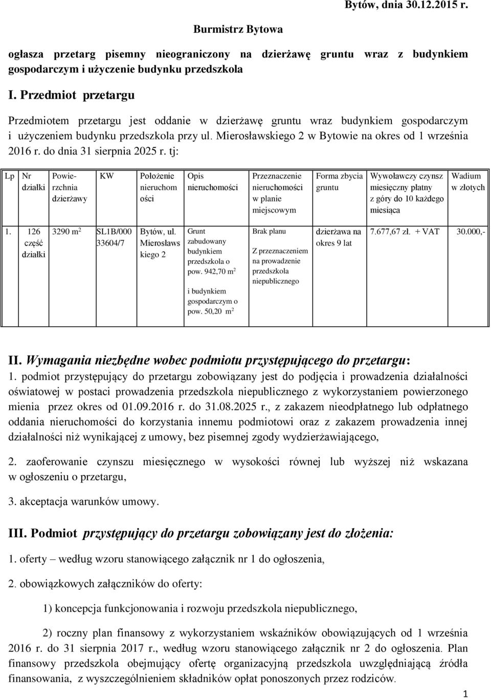 Mierosławskiego 2 w Bytowie na okres od 1 września 2016 r. do dnia 31 sierpnia 2025 r.