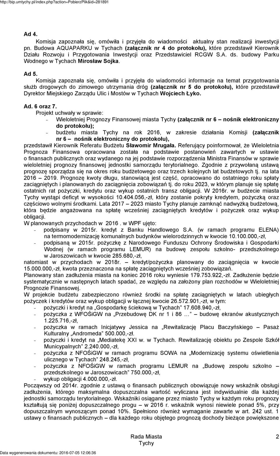 budowy Parku Wodnego w Tychach Mirosław Sojka. Ad 5.