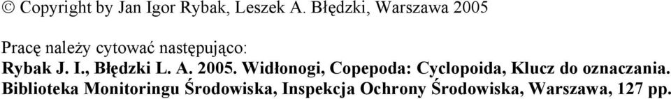 I., Błędzki L. A. 2005.