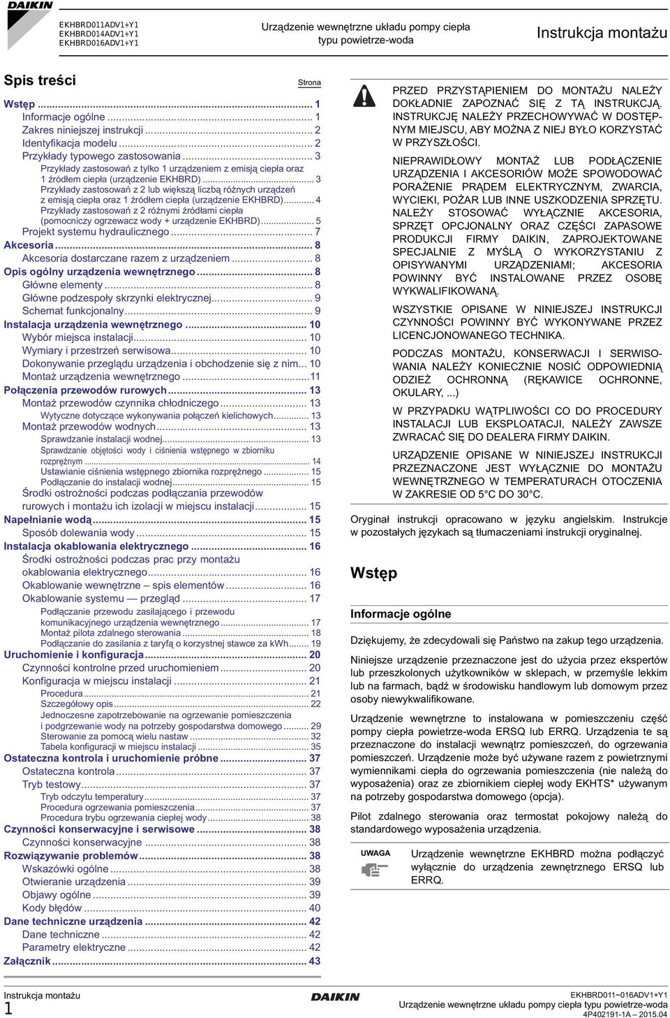 .. Przykłady zastosowań z lub większą liczbą różnych urządzeń z emisją ciepła oraz źródłem ciepła (urządzenie EKHBRD).