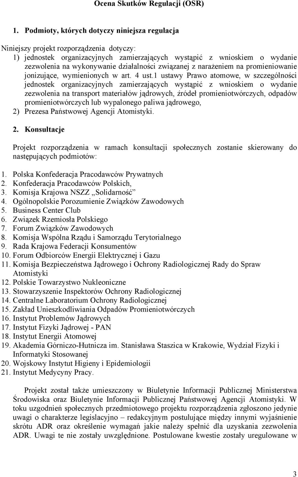 działalności związanej z narażeniem na promieniowanie jonizujące, wymienionych w art. 4 ust.