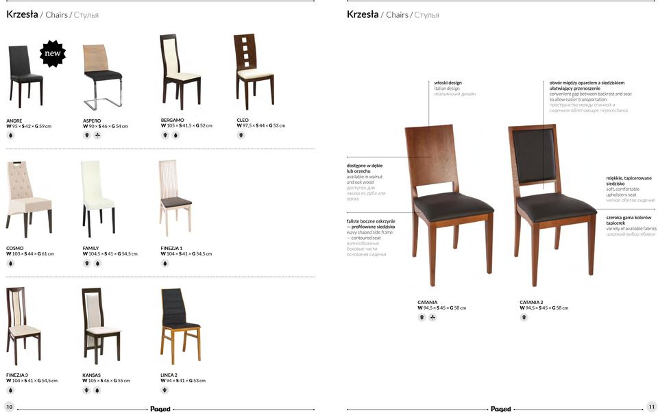 cm dostępne w dębie lub orzechu available in walnut and oak wood доступен для заказа из дуба или ореха miękkie, tapicerowane siedzisko soft, comfortable upholstery seat мягкое обитое сидение COSMO W