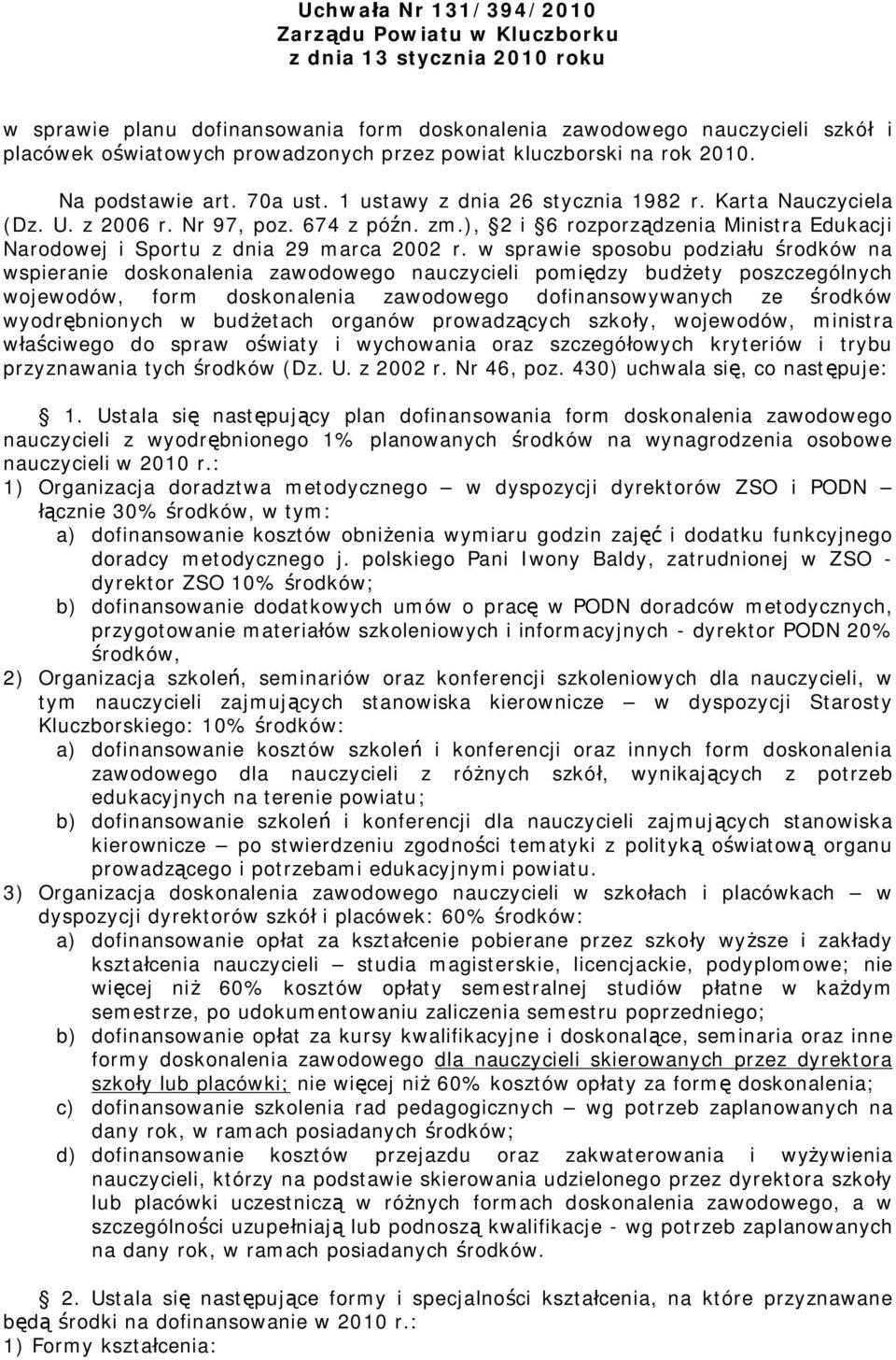 ), 2 i 6 rozporządzenia Ministra Edukacji Narodowej i Sportu z dnia 29 marca 2002 r.