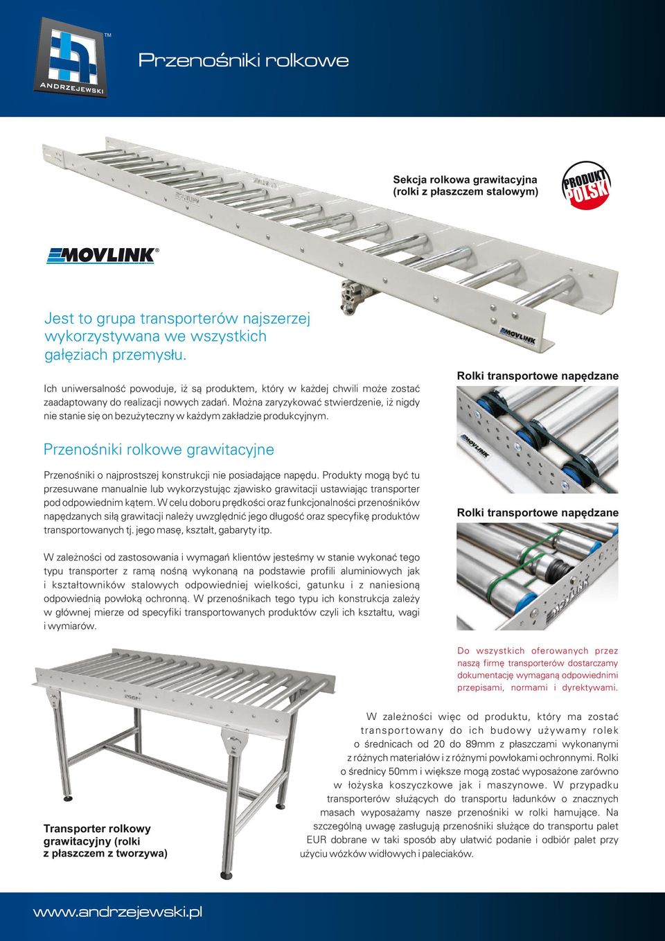 Można zaryzykować stwierdzenie, iż nigdy nie stanie się on bezużyteczny w każdym zakładzie produkcyjnym.