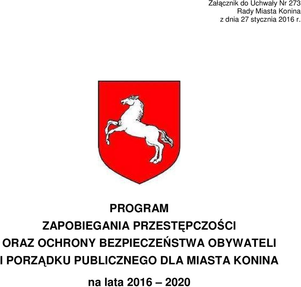 PROGRAM ZAPOBIEGANIA PRZESTĘPCZOŚCI ORAZ OCHRONY