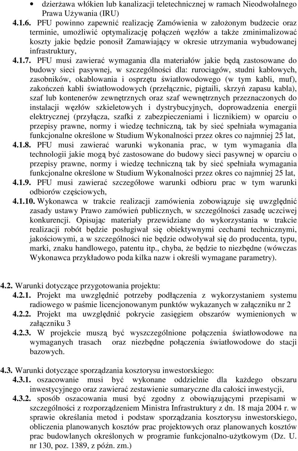 utrzymania wybudowanej infrastruktury, 4.1.7.