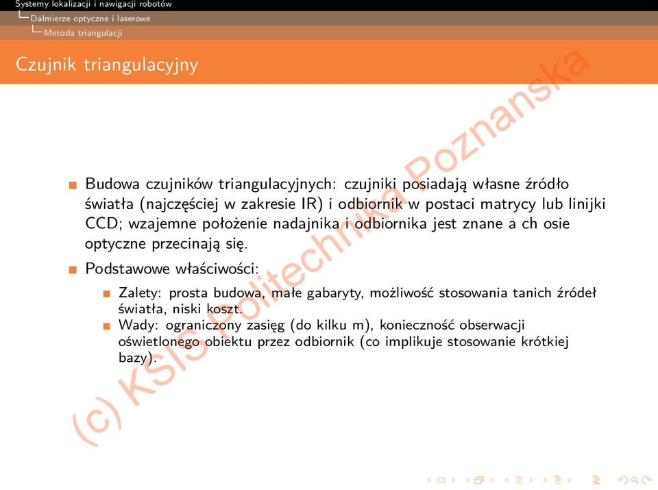przecinają się. Podstawowe właściwości: Zalety: prosta budowa, małe gabaryty, możliwość stosowania tanich źródeł światła, niski koszt.