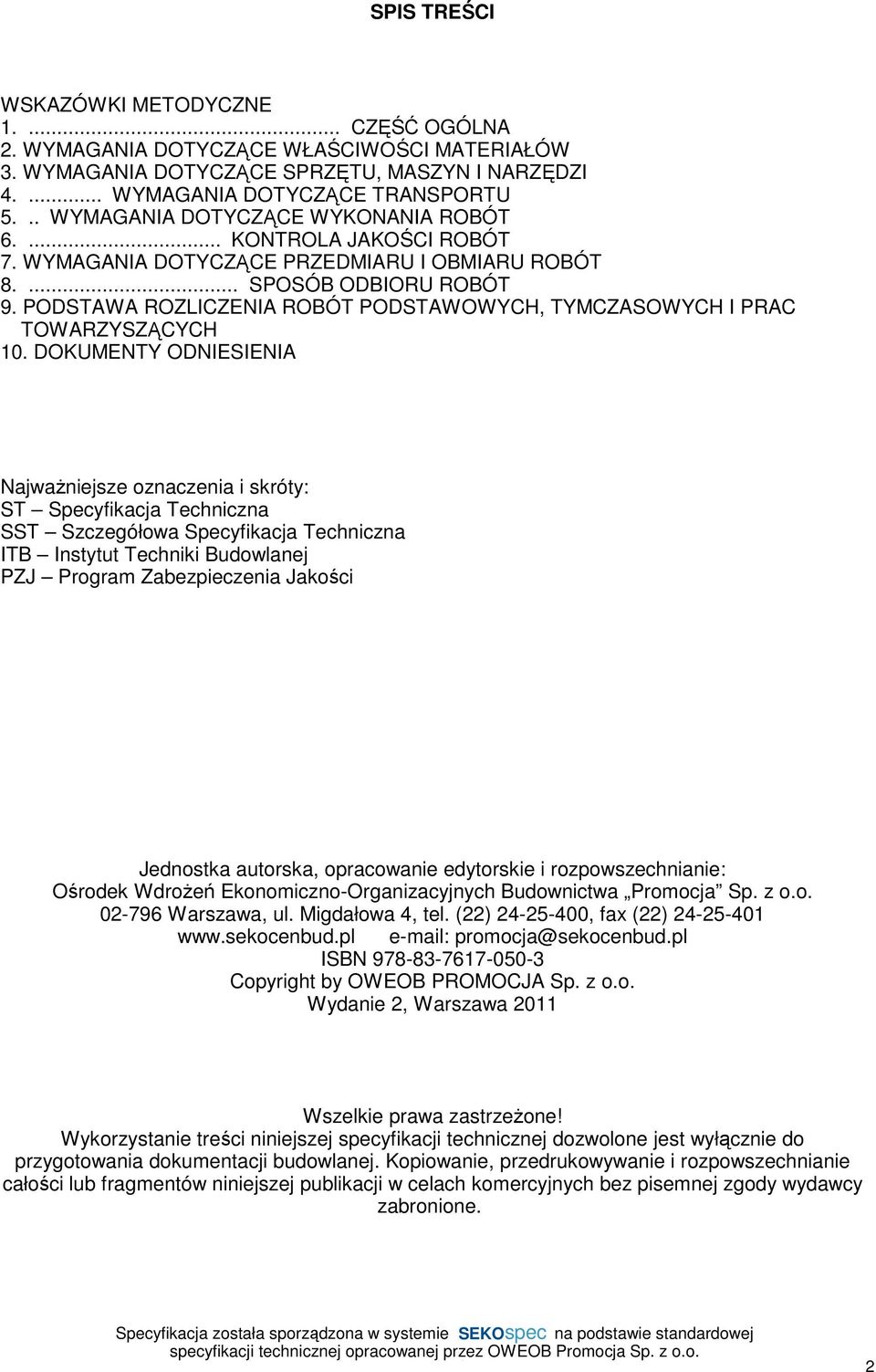 PODSTAWA ROZLICZENIA ROBÓT PODSTAWOWYCH, TYMCZASOWYCH I PRAC TOWARZYSZĄCYCH 10.