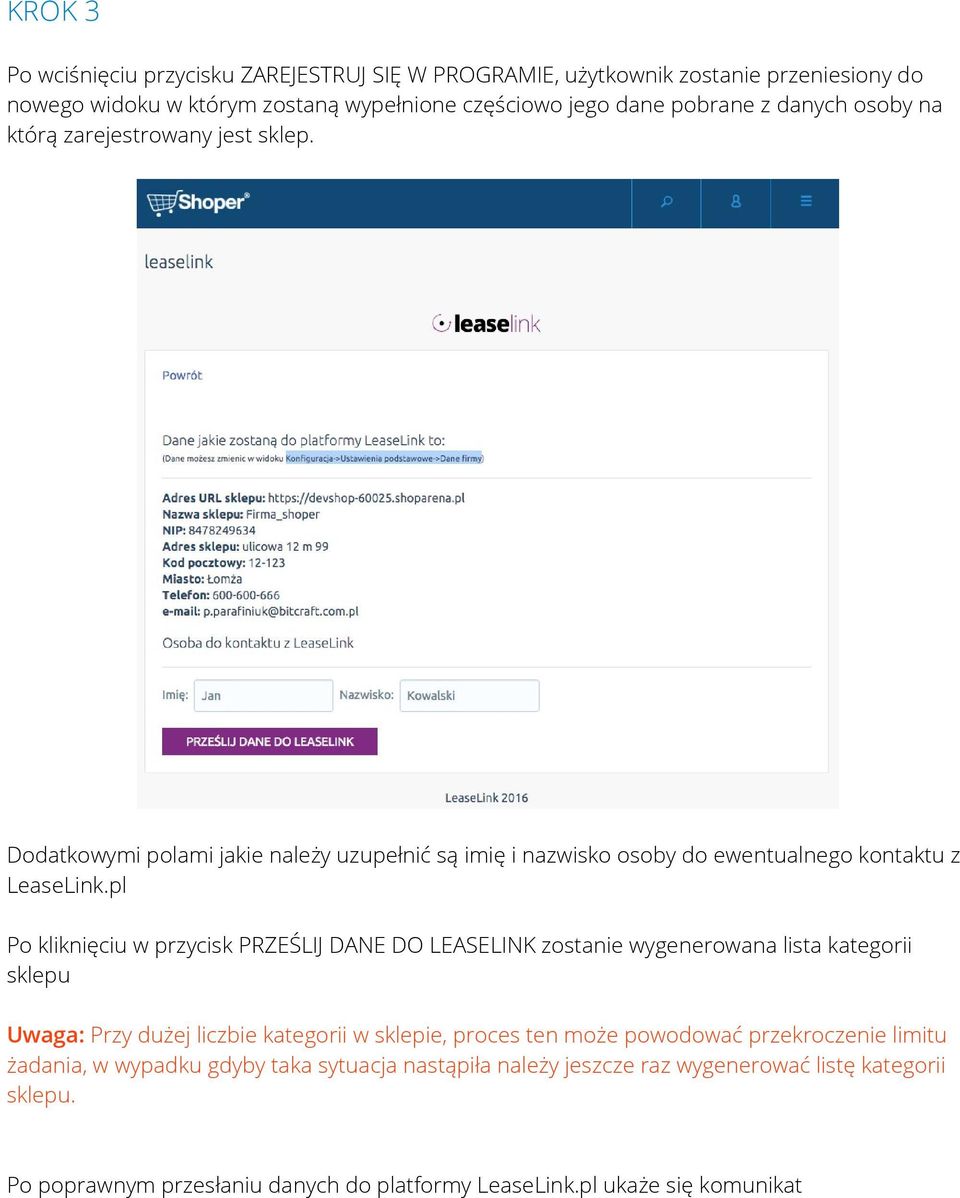 pl Po kliknięciu w przycisk PRZEŚLIJ DANE DO LEASELINK zostanie wygenerowana lista kategorii sklepu Uwaga: Przy dużej liczbie kategorii w sklepie, proces ten może powodować