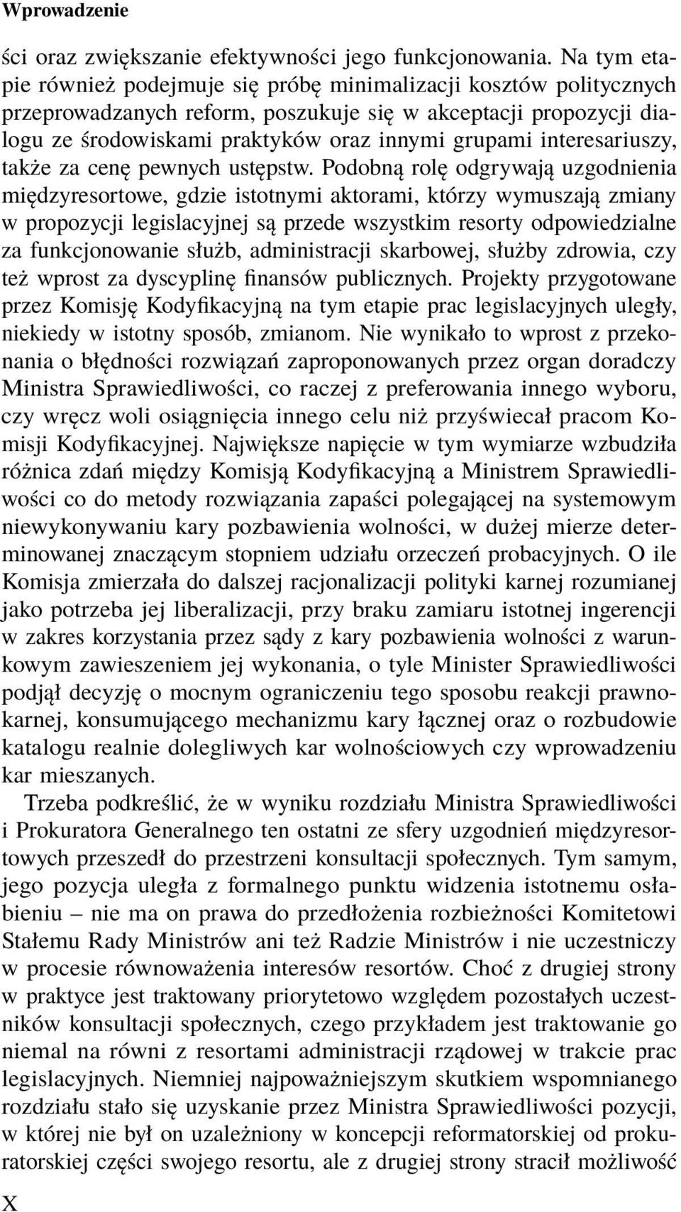 interesariuszy, także za cenę pewnych ustępstw.