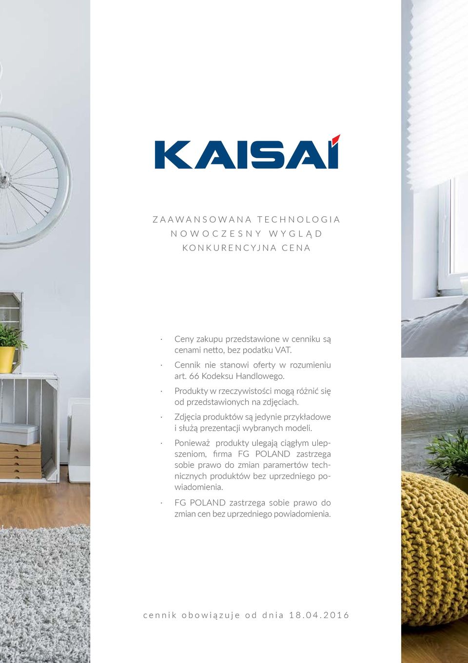 Zdjęcia produktów są jedynie przykładowe i służą prezentacji wybranych modeli.