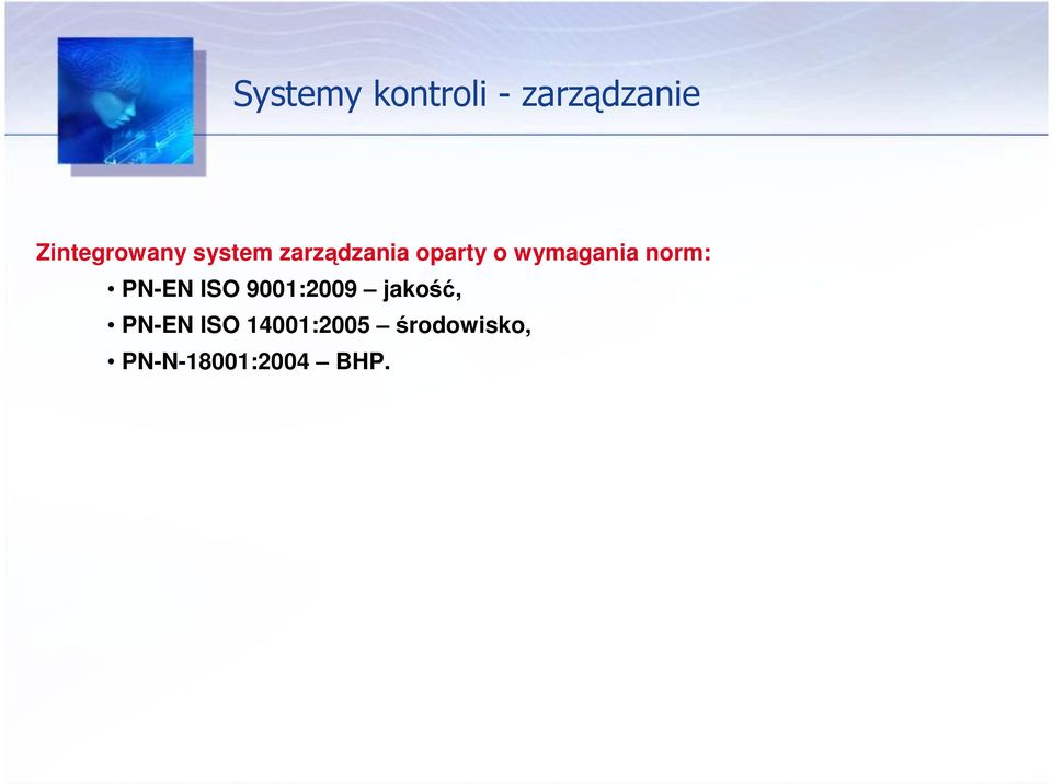 wymagania norm: PN-EN ISO 9001:2009