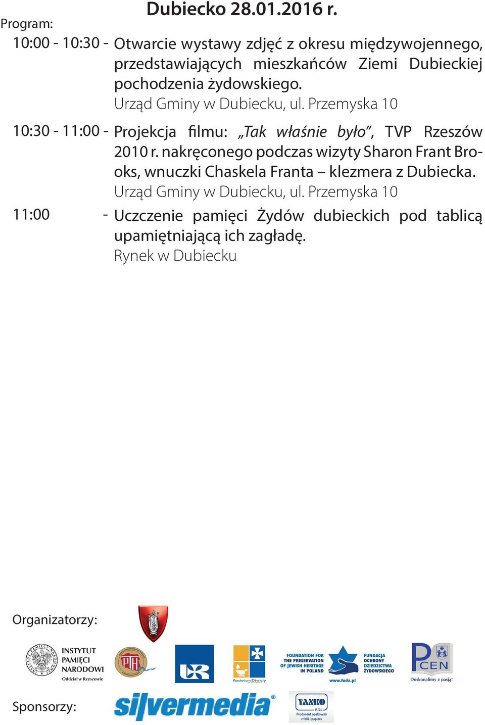 żydowskiego. Urząd Gminy w Dubiecku, ul.