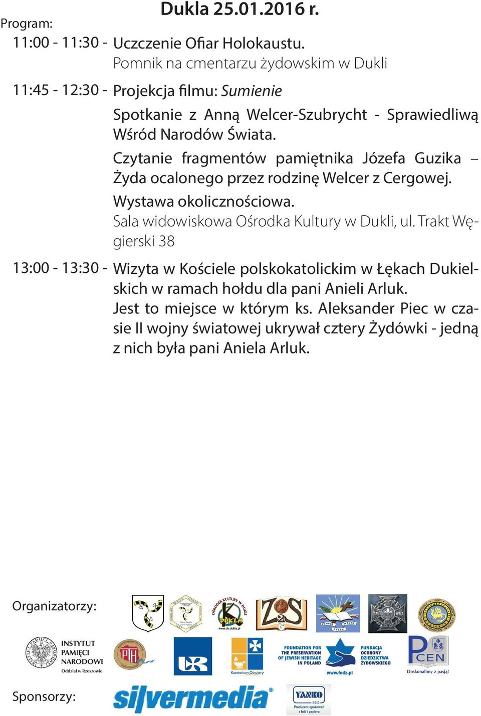 Świata. Czytanie fragmentów pamiętnika Józefa Guzika Żyda ocalonego przez rodzinę Welcer z Cergowej. Wystawa okolicznościowa.