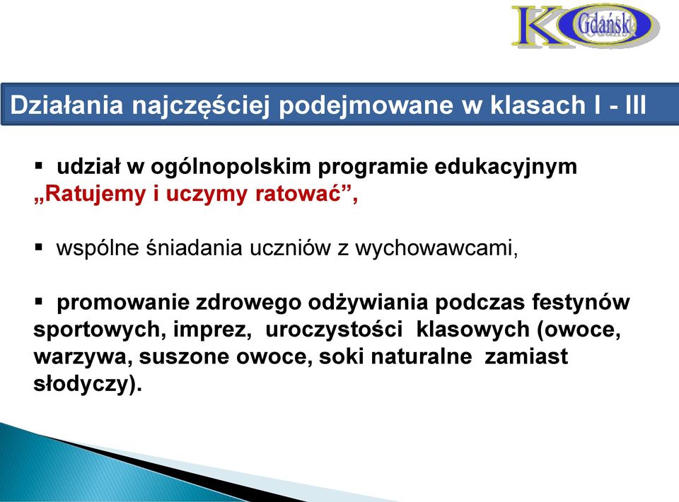 wychowawcami, promowanie zdrowego odżywiania podczas festynów sportowych,