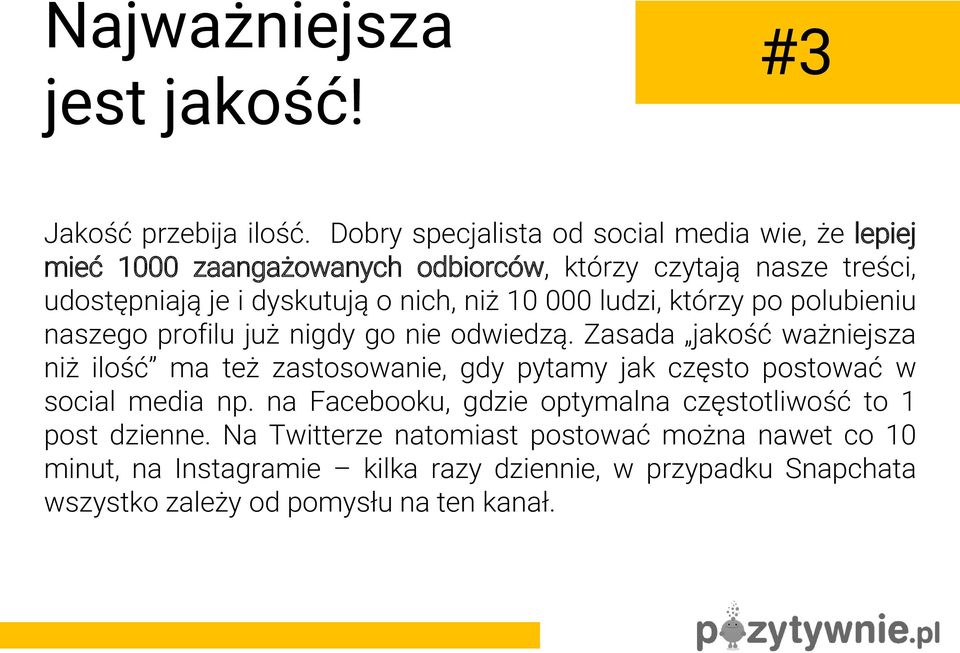 niż 10 000 ludzi, którzy po polubieniu naszego profilu już nigdy go nie odwiedzą.