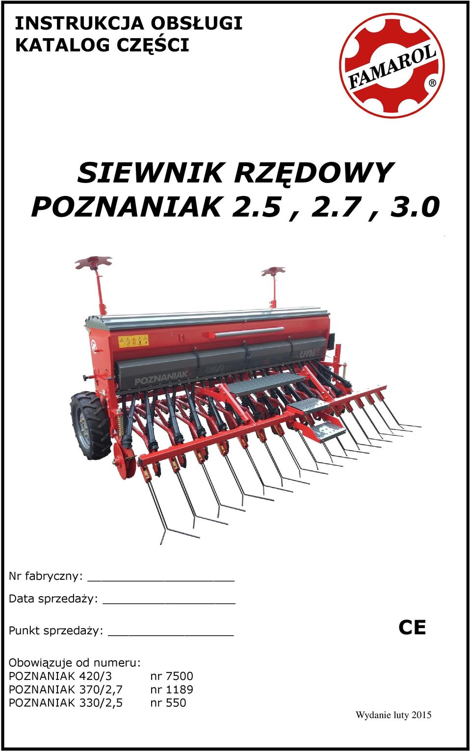 0 Nr fabryczny: Data sprzedaży: Punkt sprzedaży: Obowiązuje