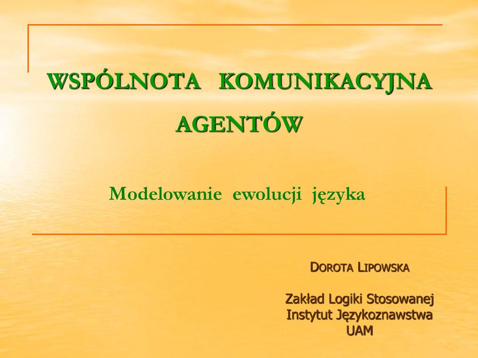 DOROTA LIPOWSKA Zakład Logiki