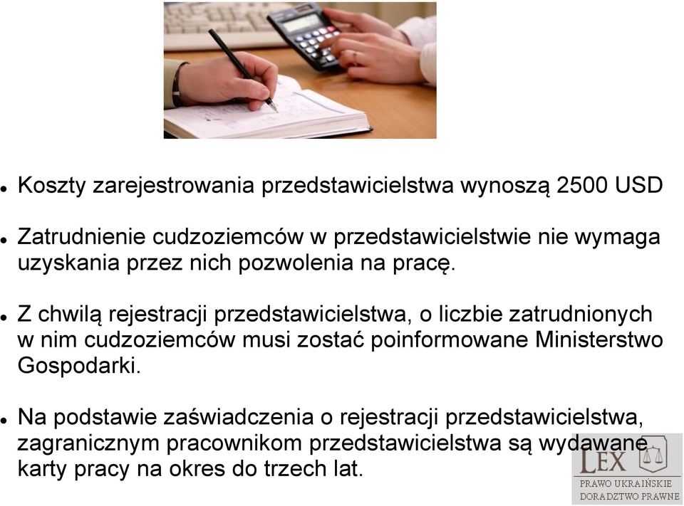 Z chwilą rejestracji przedstawicielstwa, o liczbie zatrudnionych w nim cudzoziemców musi zostać poinformowane