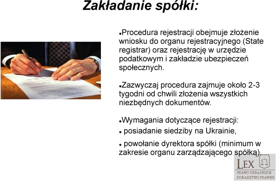 Zazwyczaj procedura zajmuje około 2-3 tygodni od chwili złożenia wszystkich niezbędnych dokumentów.
