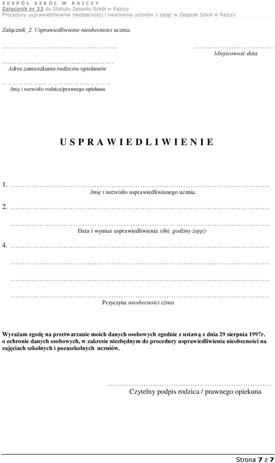 Data i wymiar usprawiedliwienia (dni, godziny zajęć) 4.