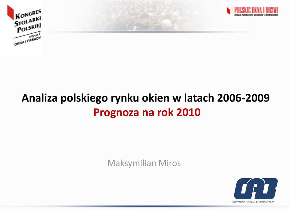 2006-2009 Prognoza na