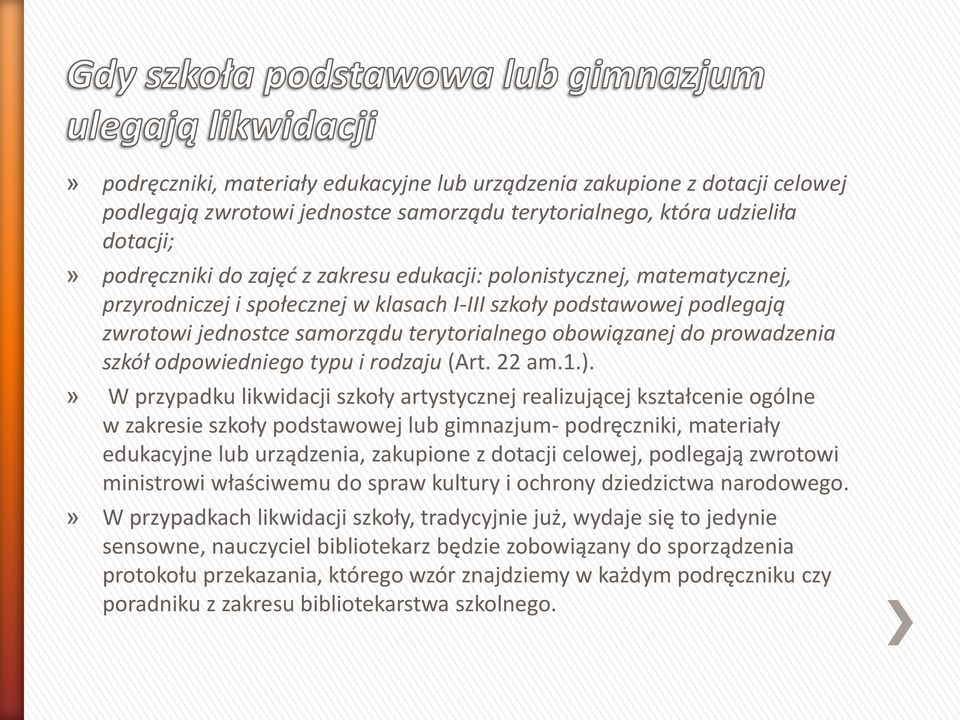 odpowiedniego typu i rodzaju (Art. 22 am.1.).