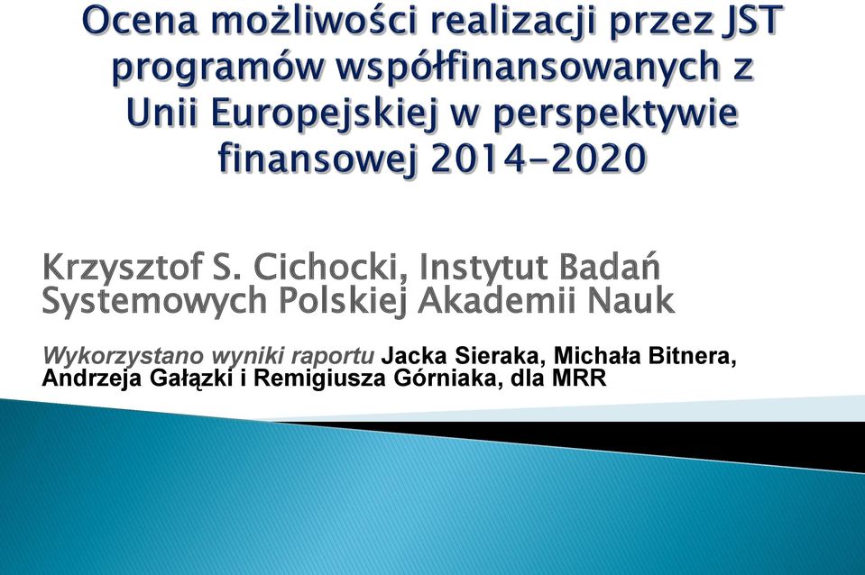 Polskiej Akademii Nauk Wykorzystano wyniki