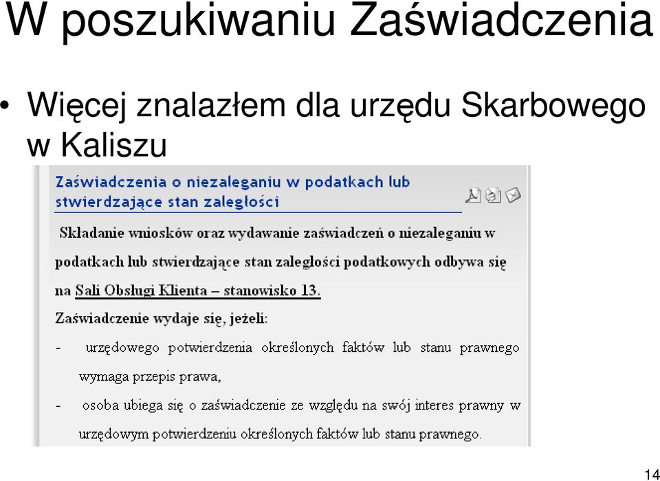 Więcej znalazłem