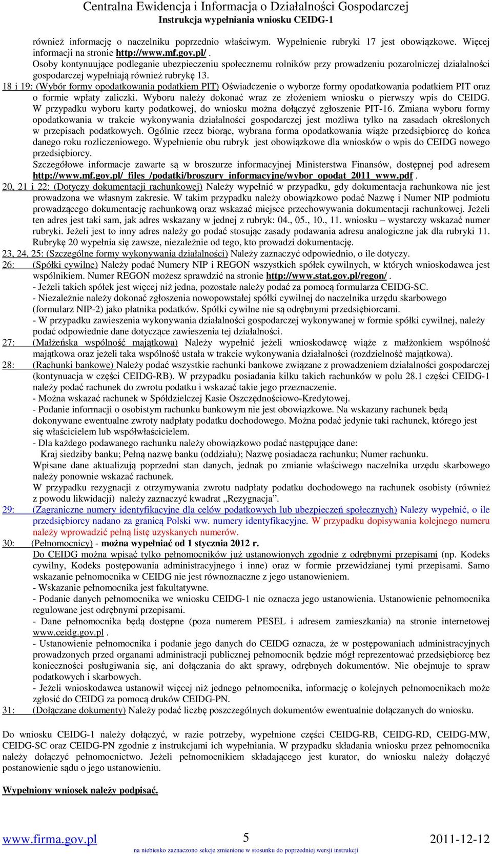 18 i 19: (Wybór formy opodatkowania podatkiem PIT) Oświadczenie o wyborze formy opodatkowania podatkiem PIT oraz o formie wpłaty zaliczki.