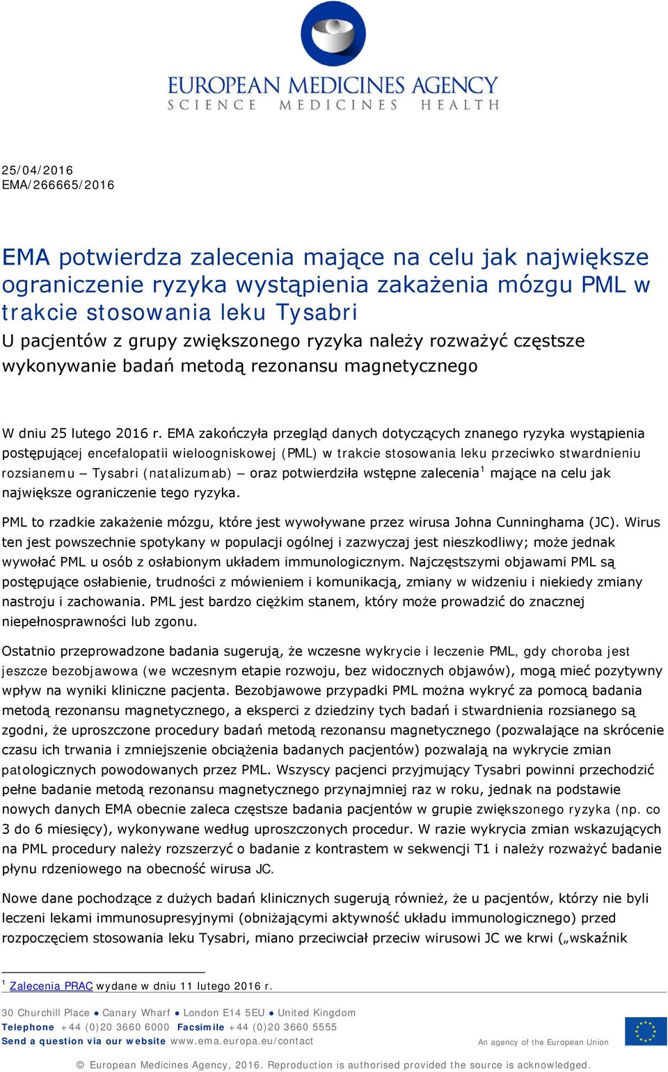 EMA zakończyła przegląd danych dotyczących znanego ryzyka wystąpienia postępującej encefalopatii wieloogniskowej (PML) w trakcie stosowania leku przeciwko stwardnieniu rozsianemu Tysabri