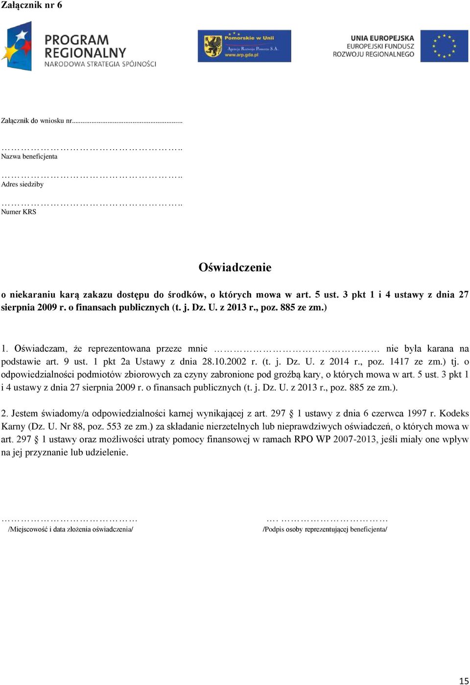 1 pkt 2a Ustawy z dnia 28.10.2002 r. (t. j. Dz. U. z 2014 r., poz. 1417 ze zm.) tj. o odpowiedzialności podmiotów zbiorowych za czyny zabronione pod groźbą kary, o których mowa w art. 5 ust.