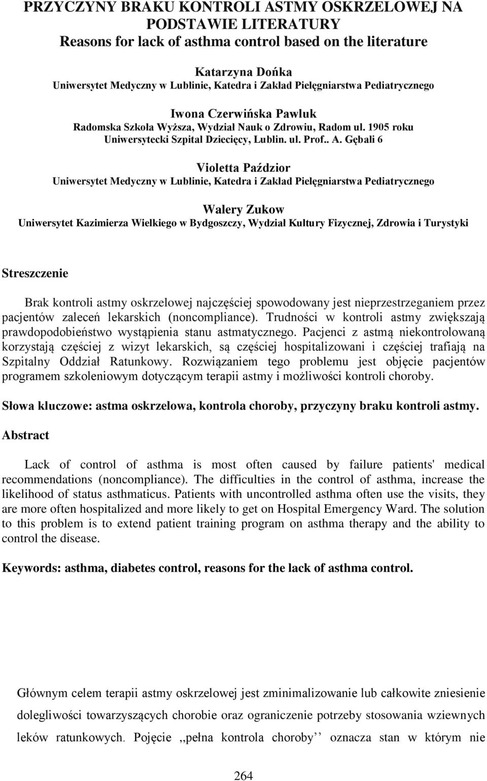 Gębali 6 Violetta Paździor Uniwersytet Medyczny w Lublinie, Katedra i Zakład Pielęgniarstwa Pediatrycznego Walery Zukow Uniwersytet Kazimierza Wielkiego w Bydgoszczy, Wydział Kultury Fizycznej,
