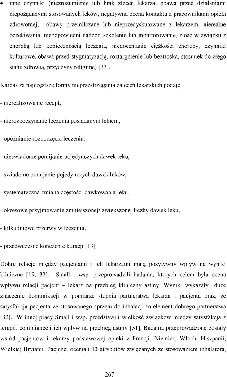 czynniki kulturowe, obawa przed stygmatyzacją, roztargnienie lub beztroska, stosunek do złego stanu zdrowia, przyczyny religijne) [33].