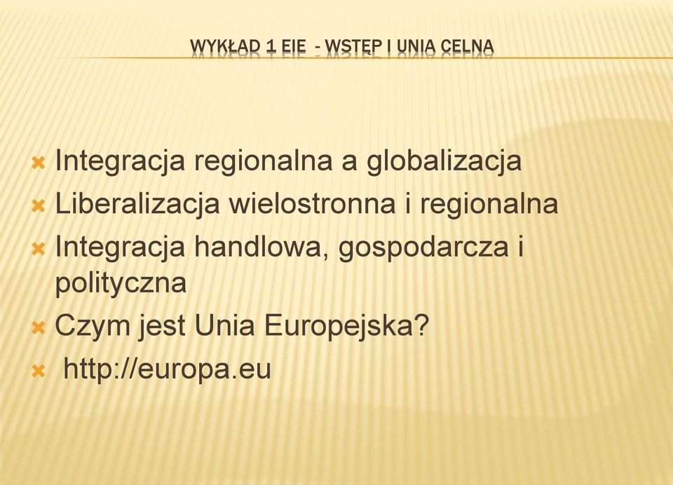 wielostronna i regionalna Integracja handlowa,