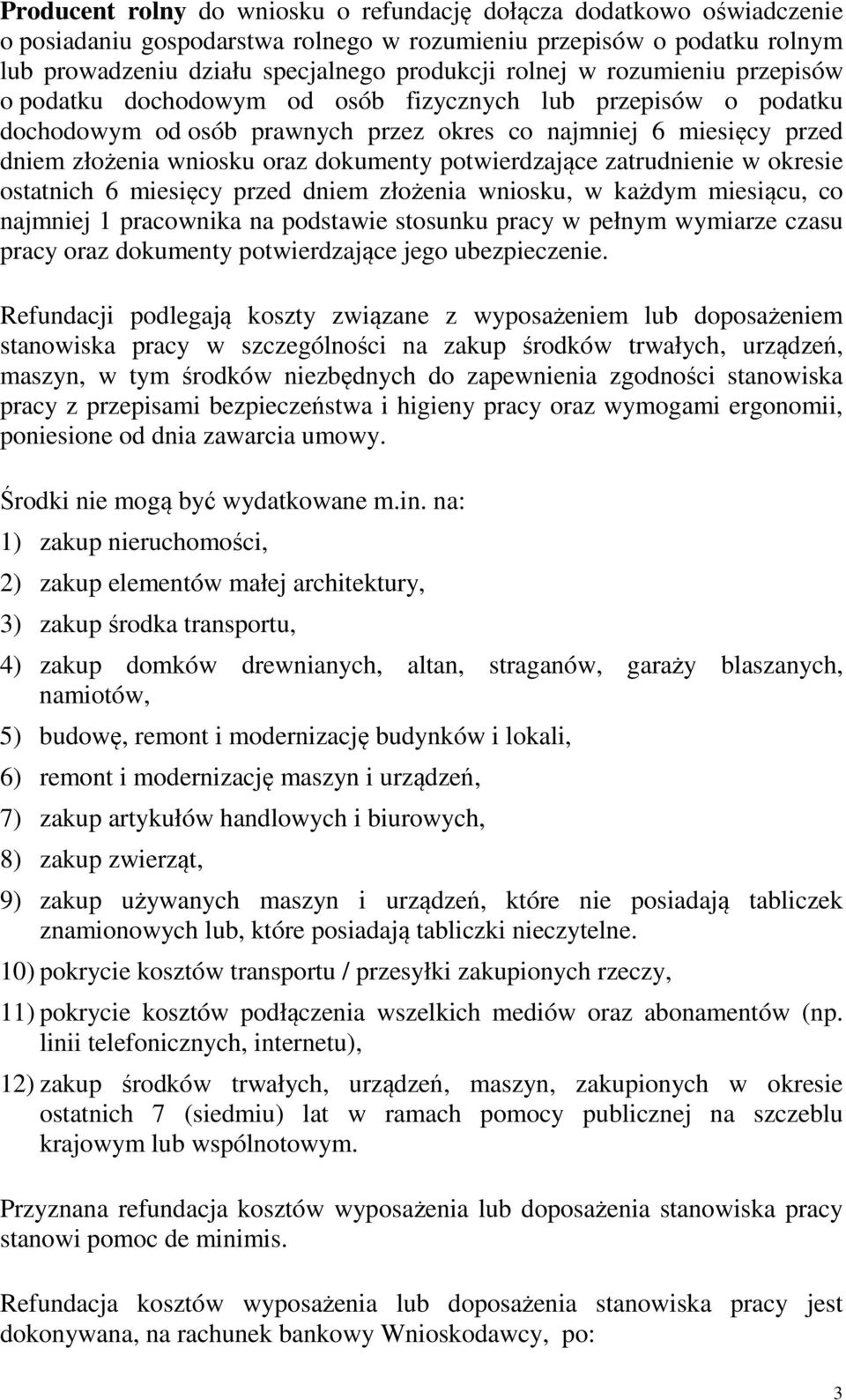 potwierdzające zatrudnienie w okresie ostatnich 6 miesięcy przed dniem złożenia wniosku, w każdym miesiącu, co najmniej 1 pracownika na podstawie stosunku pracy w pełnym wymiarze czasu pracy oraz