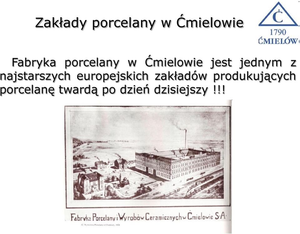 najstarszych europejskich zakładów