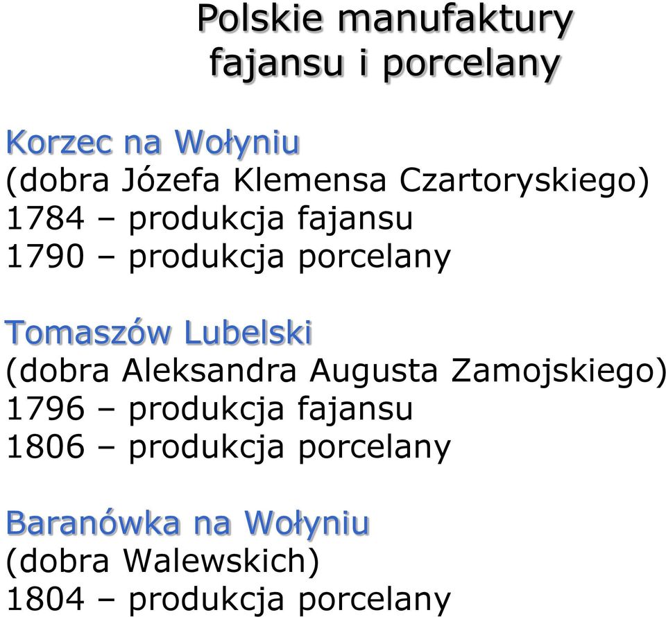 Tomaszów Lubelski (dobra Aleksandra Augusta Zamojskiego) 1796 produkcja