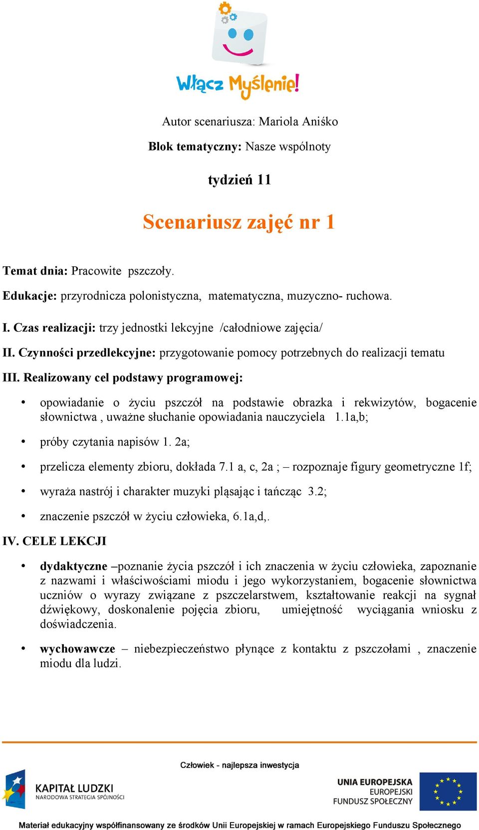 Czynności przedlekcyjne: przygotowanie pomocy potrzebnych do realizacji tematu III.