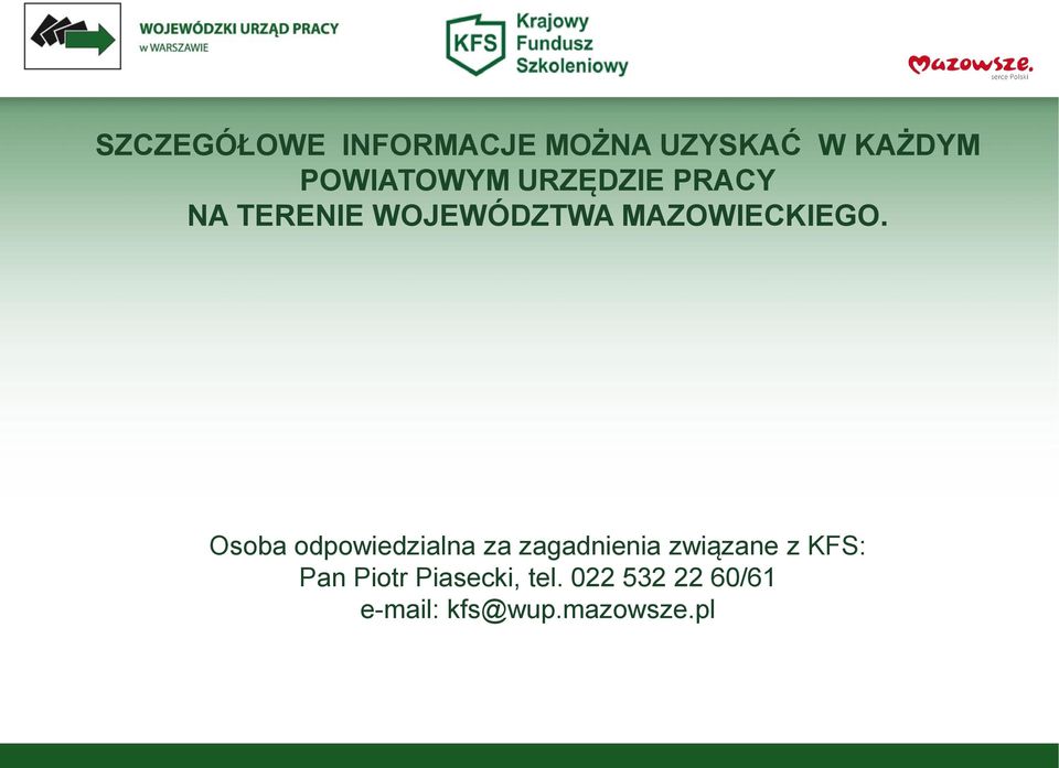 Osoba odpowiedzialna za zagadnienia związane z KFS: Pan