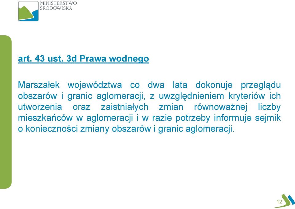 i granic aglomeracji, z uwzględnieniem kryteriów ich utworzenia oraz