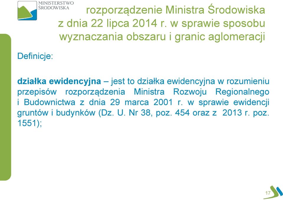 jest to działka ewidencyjna w rozumieniu przepisów rozporządzenia Ministra Rozwoju