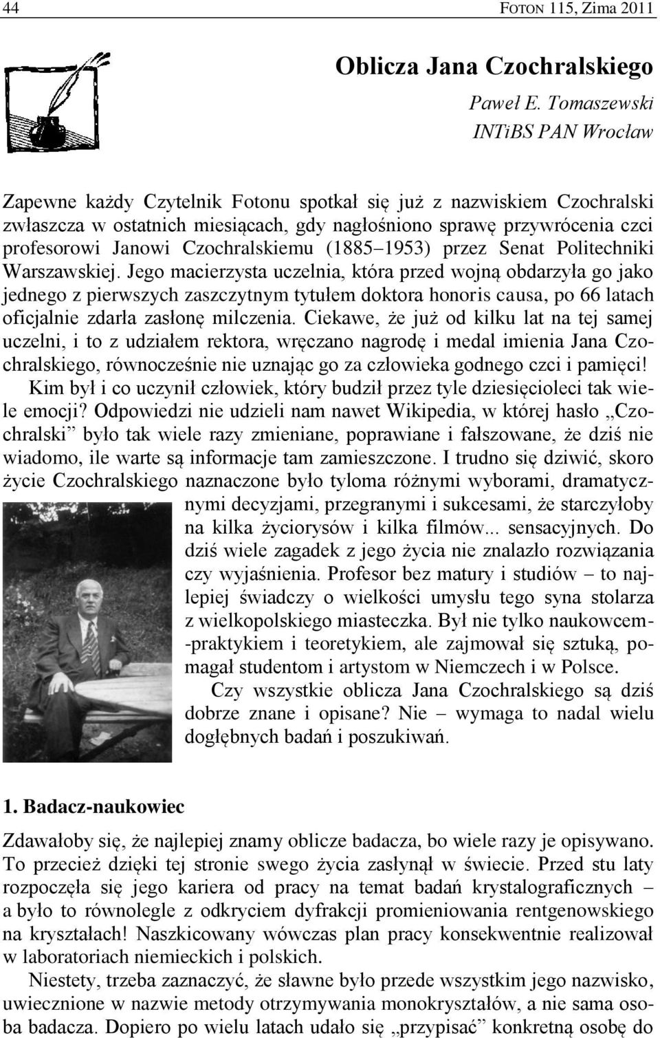 Czochralskiemu (1885 1953) przez Senat Politechniki Warszawskiej.