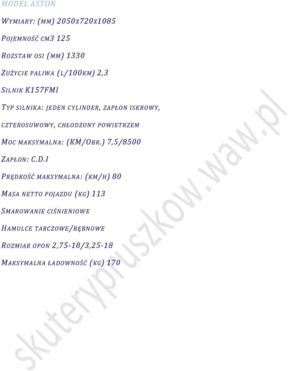 MAKSYMALNA: (KM/OBR.) 7,5/8500 ZAPŁON: C.D.