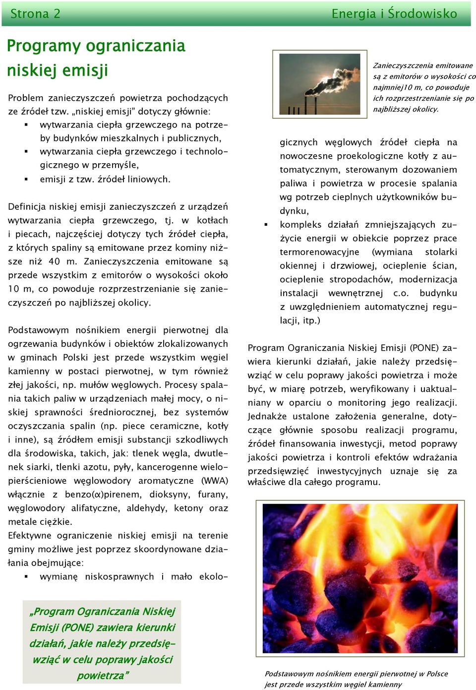 źródeł liniowych. Definicja niskiej emisji zanieczyszczeń z urządzeń wytwarzania ciepła grzewczego, tj.