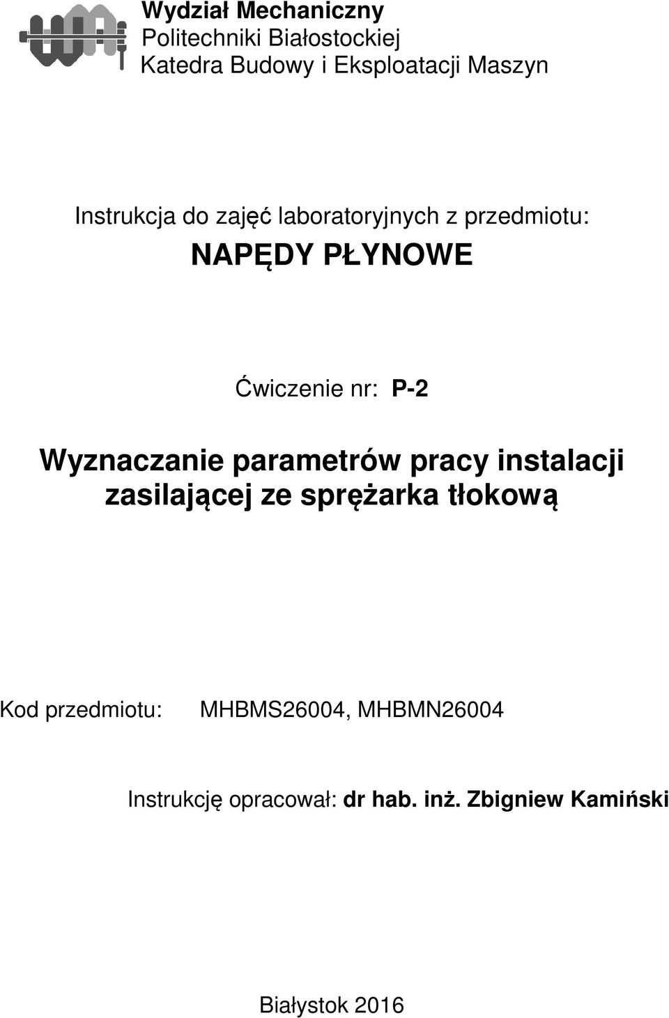 Wyznaczanie parametrów pracy instalacji zasilającej ze sprężarka tłokową Kod