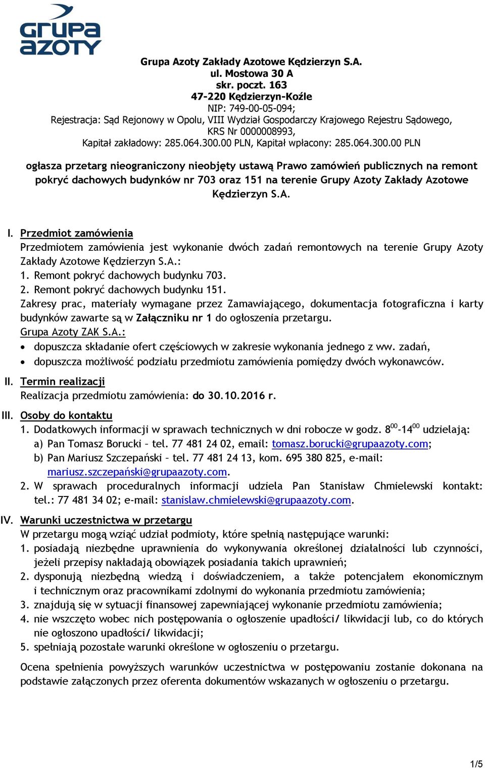 00 PLN, Kapitał wpłacony: 285.064.300.