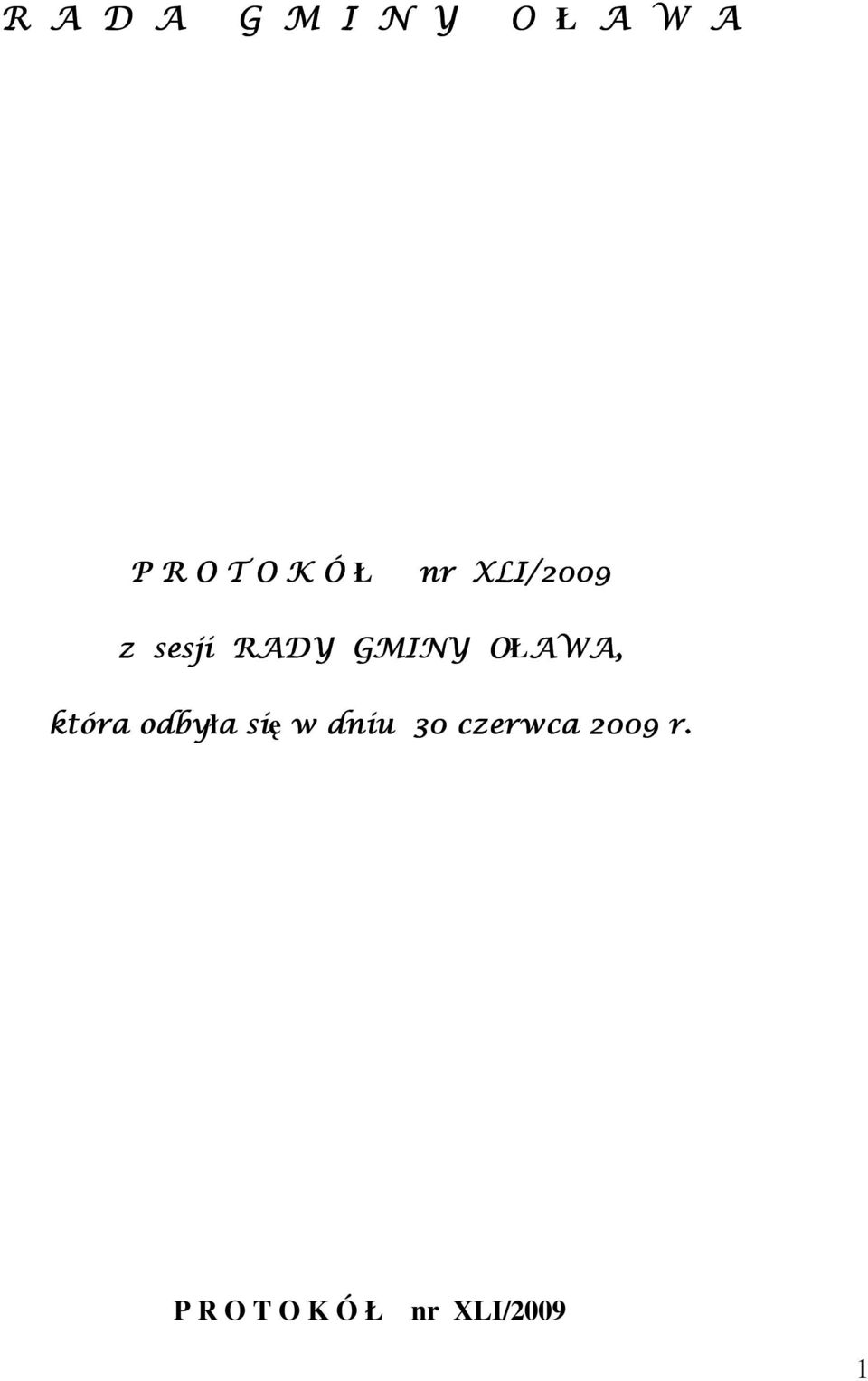 OŁAWA, która odbyła się w dniu 30