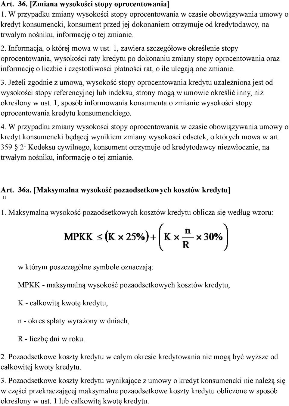 zmianie. 2. Informacja, o której mowa w ust.