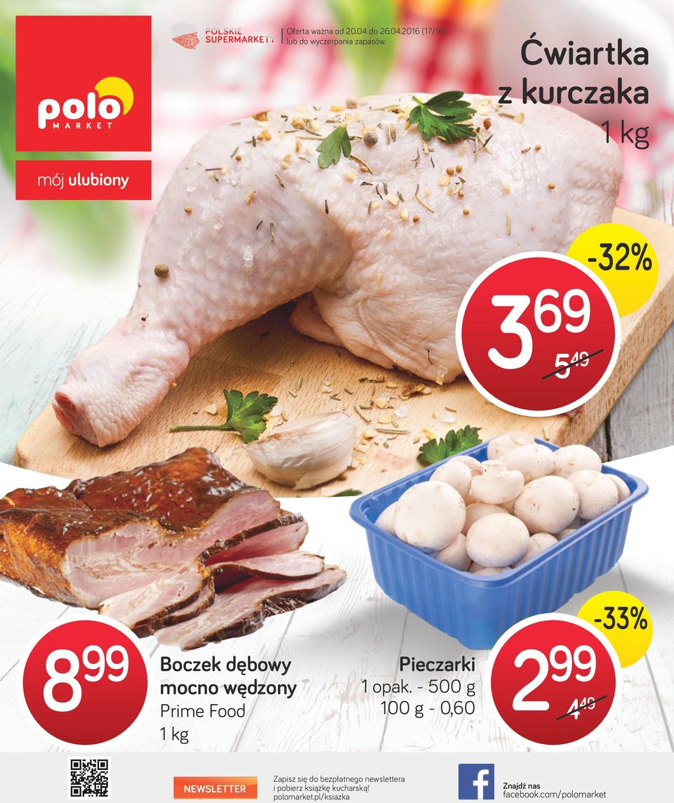 Pieczarki 1 opak - 500 g 100 g - 0,60 NEWSLETTER Zapisz się do bezpłatnego